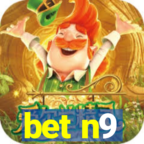 bet n9